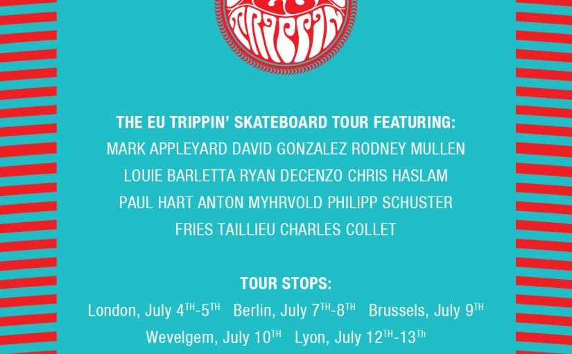 Globe EU Tour kicks off today in London – Rodney Mullen, Chris Haslam, David Gonzalez, Mark Appleyard, Louie Barletta and more!